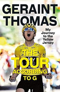 portada The Tour According to g: My Journey to the Yellow Jersey 