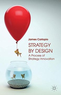 portada Strategy by Design: A Process of Strategy Innovation
