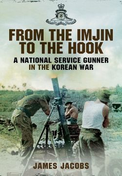 portada From the Imjin to the Hook: A National Service Gunner in the Korean War (en Inglés)