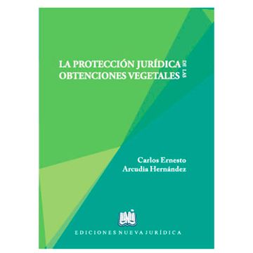 portada LA PROTECCIÓN JURÍDICA DE LAS OBTENCIONES VEGETALES (in Spanish)