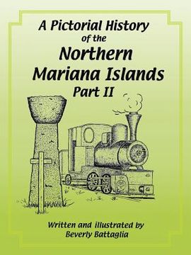 portada A Pictorial History of the Northern Mariana Islands Part II: The Japanese Era (en Inglés)