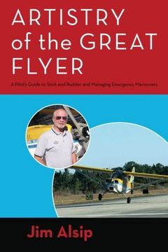 portada Artistry of the Great Flyer: A Pilot's Guide to Stick and Rudder and Managing Emergency Maneuvers