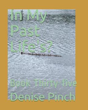 portada In My Past Life's?: Book Thirty-Five