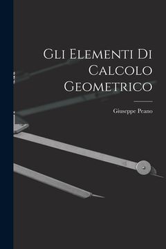 portada Gli Elementi di Calcolo Geometrico (in English)