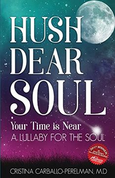 portada Hush Dear Soul, Your Time Is Near: A Lullaby for the Soul