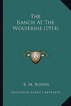 portada the ranch at the wolverine (1914) (in English)