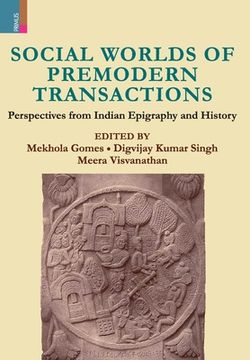 portada Social Worlds of Premodern Transactions: Perspectives From Indian Epigraphy and History (en Inglés)