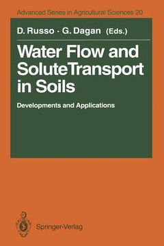 portada water flow and solute transport in soils: developments and applications in memoriam eshel bresler (1930 1991) (en Inglés)