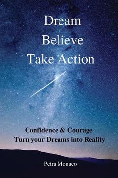 portada Dream. Believe. Take Action. (en Inglés)