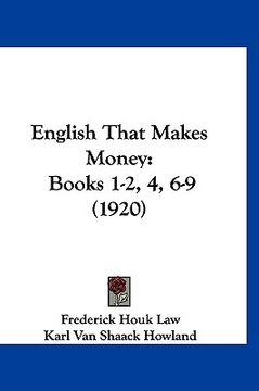 portada english that makes money: books 1-2, 4, 6-9 (1920) (en Inglés)