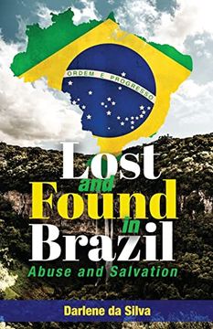 portada Lost and Found in Brazil: Abuse and Salvation (en Inglés)