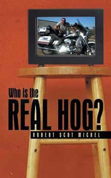 portada Who Is the Real Hog? (en Inglés)