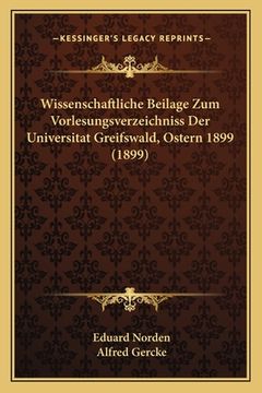 portada Wissenschaftliche Beilage Zum Vorlesungsverzeichniss Der Universitat Greifswald, Ostern 1899 (1899) (in Latin)
