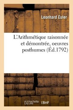 portada L'Arithmetique Raisonnee Et Demontree, Oeuvres Posthumes (Ed.1792) (Sciences)