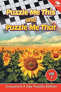 portada Puzzle me This and Puzzle me That vol 1: Crossword a day Puzzles Edition (in English)
