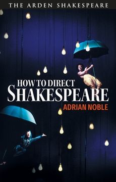 How to Direct Shakespeare (en Inglés)