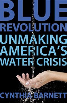 portada Blue Revolution: Unmaking America's Water Crisis (en Inglés)