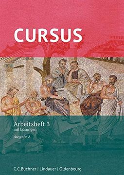 portada Cursus - Ausgabe a, Latein als 2. Fremdsprache: Arbeitsheft 3 mit Lösungen (en Alemán)