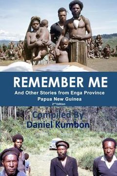 portada Remember Me: Stories From Enga Province Papua New Guinea (en Inglés)