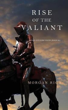 portada Rise of the Valiant (Kings and Sorcerers--Book 2) (en Inglés)