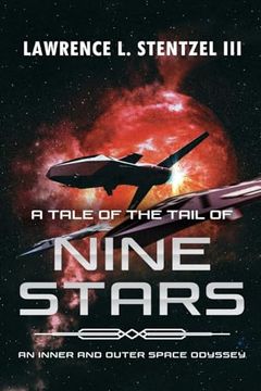 portada A Tale of the Tail of Nine Stars (an Inner and Outer Space Odyssey) (en Inglés)