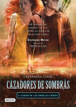 Libro Cazadores de Sombras 4. Ciudad de los Ángeles Caídos, Cassandra  Clare, ISBN 9788408099574. Comprar en Buscalibre