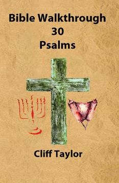 portada Bible Walkthrough - 30 - Psalms (en Inglés)