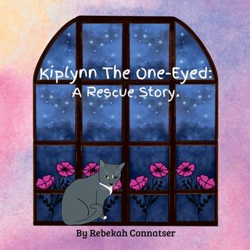 portada Kiplynn The One-Eyed: A Rescue Story