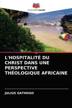 portada L'Hospitalité Du Christ Dans Une Perspective Théologique Africaine (in French)