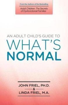 portada An Adult Child's Guide to What's Normal (en Inglés)