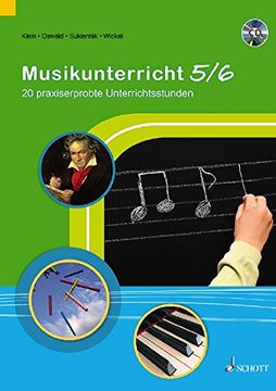 portada Musikunterricht 5/6: 20 Praxiserprobte Unterrichtsstunden. Ausgabe mit cd. (en Alemán)