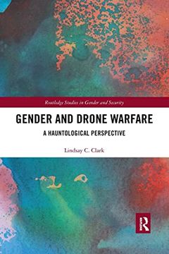 portada Gender and Drone Warfare (Routledge Studies in Gender and Security) (en Inglés)