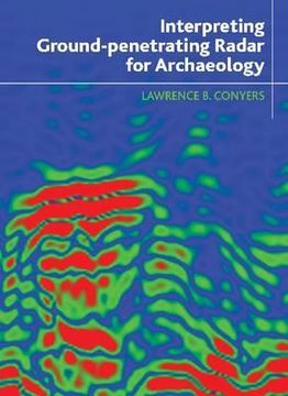 portada Interpreting Ground-Penetrating Radar for Archaeology (en Inglés)