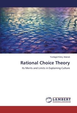 portada Rational Choice Theory: Its Merits and Limits in Explaining Culture (en Inglés)