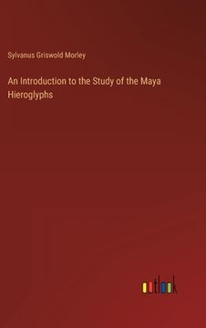 portada An Introduction to the Study of the Maya Hieroglyphs