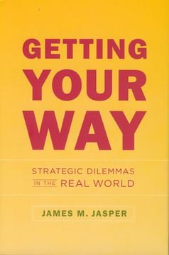 portada Getting Your Way: Strategic Dilemmas in the Real World (in English)