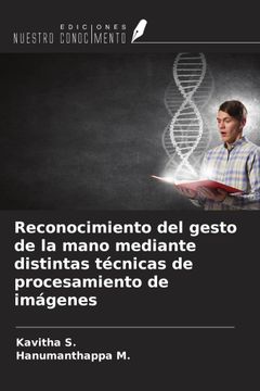 Reconocimiento del gesto de la mano mediante distintas técnicas de procesamiento de imágenes