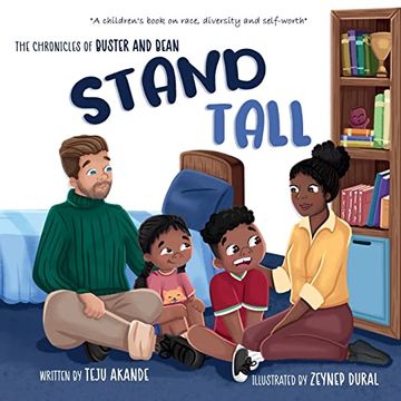 portada Stand Tall: A Children's Book on Race, Diversity and Self-Worth (The Chronicles of Buster and Bean) (en Inglés)