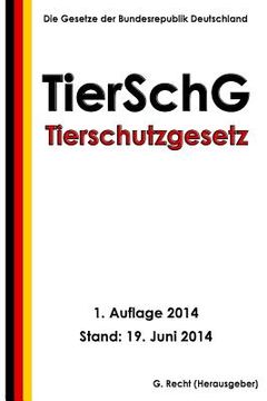 portada Tierschutzgesetz - TierSchG (en Alemán)