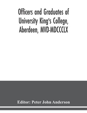 portada Officers and graduates of University King's College, Aberdeen, MVD-MDCCCLX