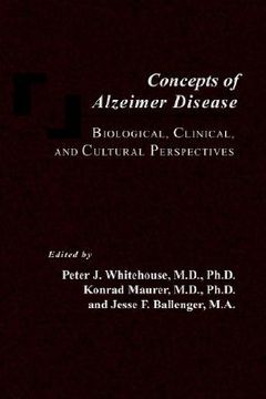 portada concepts of alzheimer disease: biological, clinical, and cultural perspectives (in English)