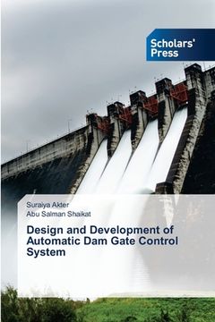portada Design and Development of Automatic Dam Gate Control System (en Inglés)