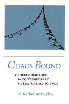portada Chaos Bound: Orderly Disorder in Contemporary Literature and Science (en Inglés)