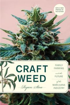portada Craft Weed, With a new Preface by the Author: Family Farming and the Future of the Marijuana Industry