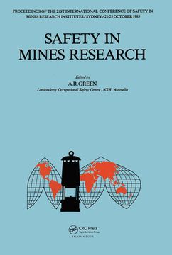 portada Safety in Mines Research: 21st International Conference of Safety in Mines Research Institutes, 21-25 October 1985, Sydney (en Inglés)