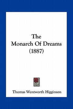 portada the monarch of dreams (1887) (in English)