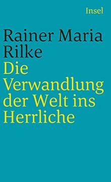 portada Die Verwandlung der Welt ins Herrliche: Über das Glück (Insel Taschenbuch) (en Alemán)