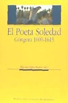 portada El Poeta Soledad. Góngora 1609-1615 (Humanidades) (in Spanish)