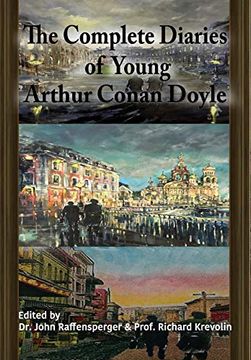 portada The Complete Diaries of Young Arthur Conan Doyle - Special Edition Hardback Including all Three "Lost" Diaries (in English)