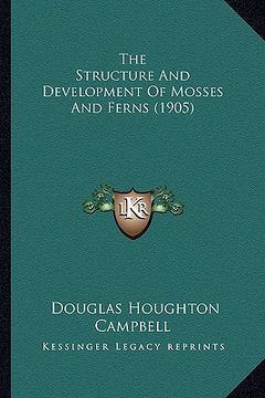 portada the structure and development of mosses and ferns (1905) (in English)